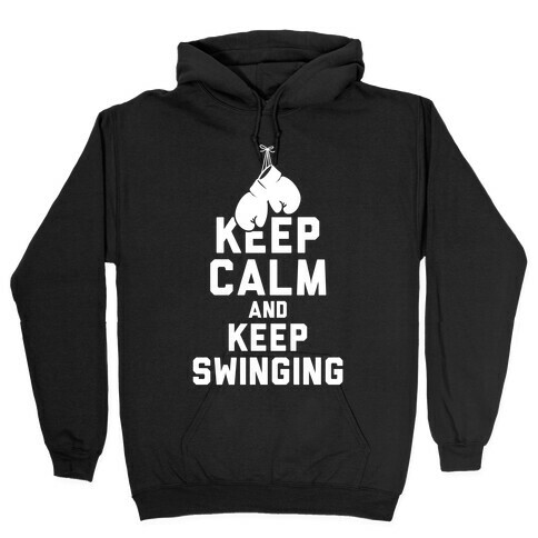 Keep Calm and Keep Swinging (White Ink) Hooded Sweatshirt