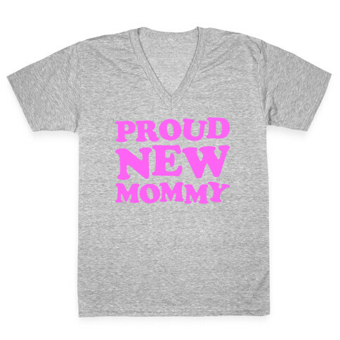 Proud New Mommy (Girl) V-Neck Tee Shirt