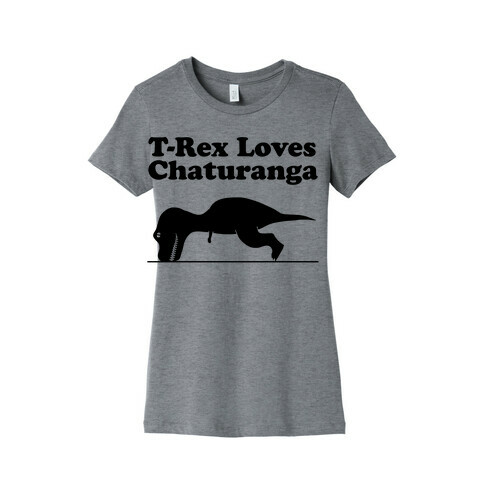 T-Rex Loves Chaturanga Womens T-Shirt