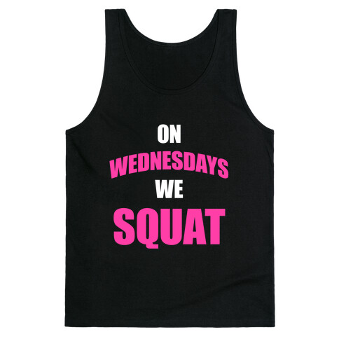 On Wednesdays We Squat Tank Top
