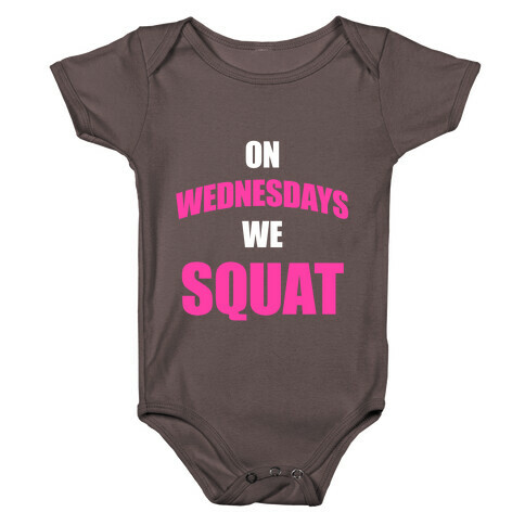 On Wednesdays We Squat Baby One-Piece