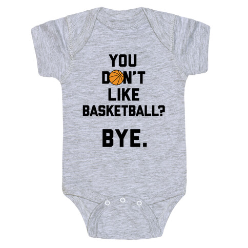 You Don't Like Basketball? Baby One-Piece
