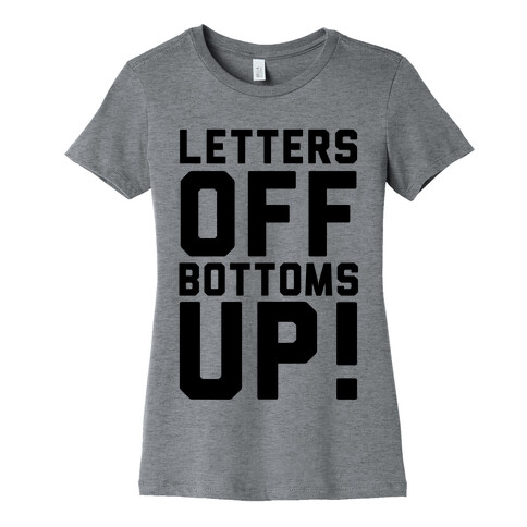 Bottoms Up Womens T-Shirt