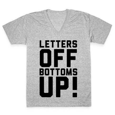 Bottoms Up V-Neck Tee Shirt