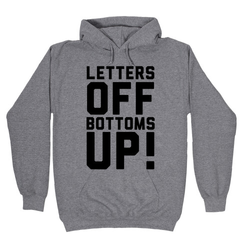 Bottoms Up Hooded Sweatshirt