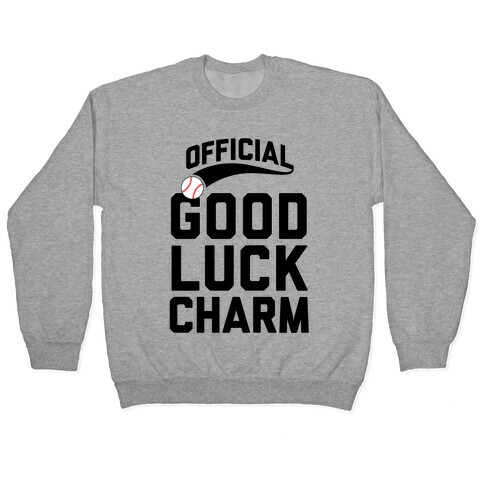 Baseball Good Luck Charm Pullover