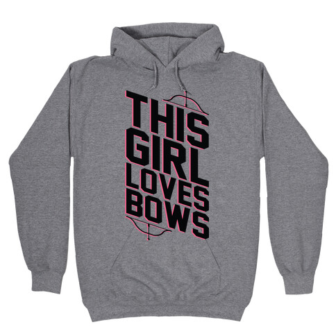 This Girl Loves Bows Hooded Sweatshirt