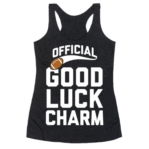 Football Good Luck Charm Racerback Tank Top