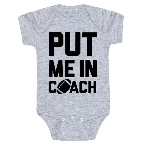 Put Me In Coach (Football) Baby One-Piece