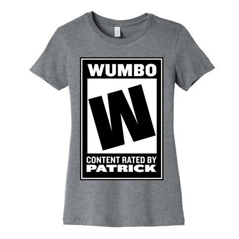 Rated W for "Wumbo" Womens T-Shirt