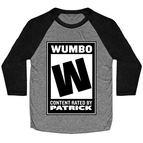 Rated W for "Wumbo" Baseball Tee