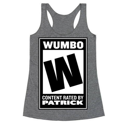 Rated W for "Wumbo" Racerback Tank Top