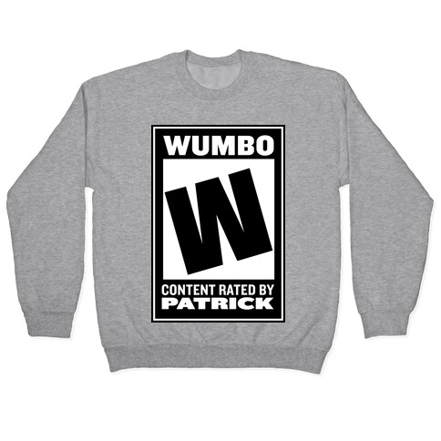 Rated W for "Wumbo" Pullover