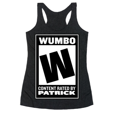 Rated W for "Wumbo" Racerback Tank Top
