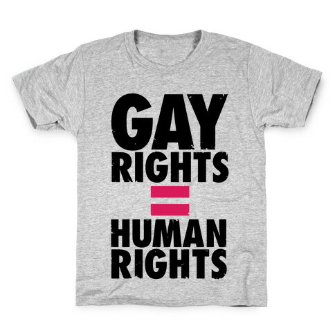 Gay Rights Equal Human Rights Kids T-Shirt