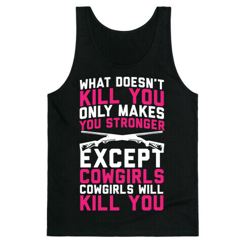 Cowgirls Will Kill You Tank Top