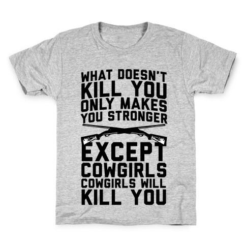 Cowgirls Will Kill You Kids T-Shirt