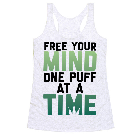 Free Your Mind, One Puff At A Time Racerback Tank Top