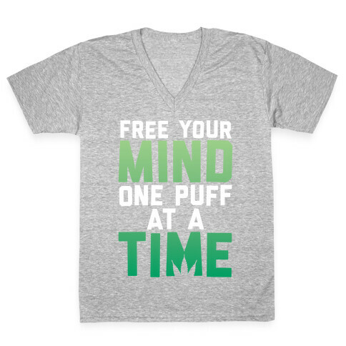Free Your Mind, One Puff At A Time V-Neck Tee Shirt