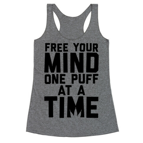 Free Your Mind, One Puff At A Time Racerback Tank Top