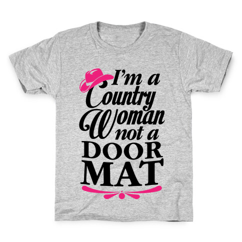 I'm A Country Woman, Not A Door Mat Kids T-Shirt