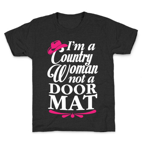 I'm A Country Woman, Not A Door Mat Kids T-Shirt
