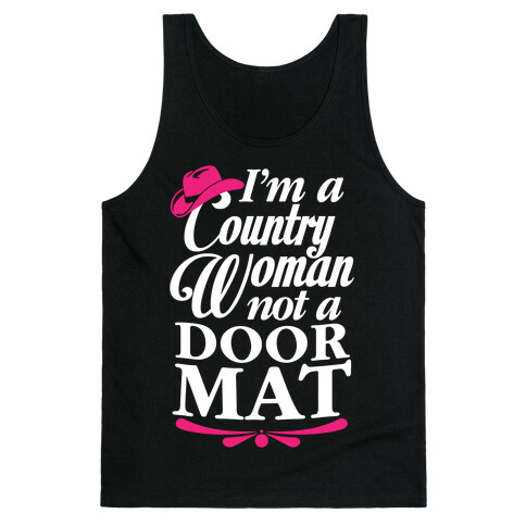 I'm A Country Woman, Not A Door Mat Tank Top