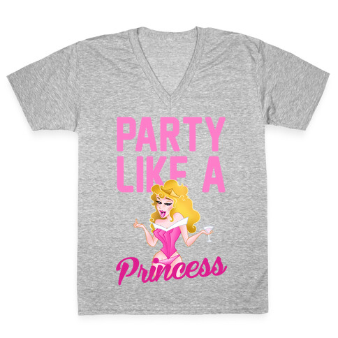 Party Like A Princess V-Neck Tee Shirt