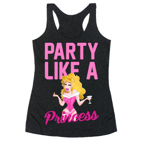 Party Like A Princess Racerback Tank Top