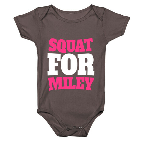 Squat For Miley Baby One-Piece