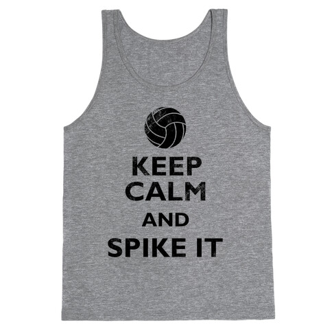 Keep Calm And Spike It Tank Top