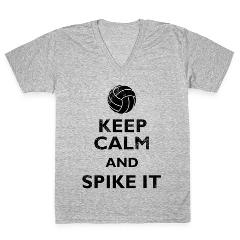 Keep Calm And Spike It V-Neck Tee Shirt