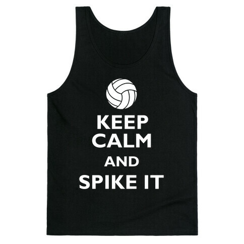 Keep Calm And Spike It Tank Top