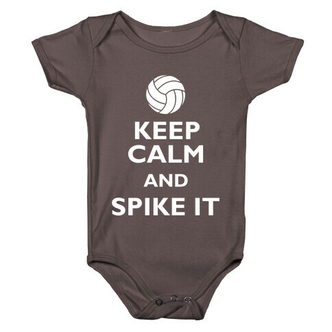 Keep Calm And Spike It Baby One-Piece