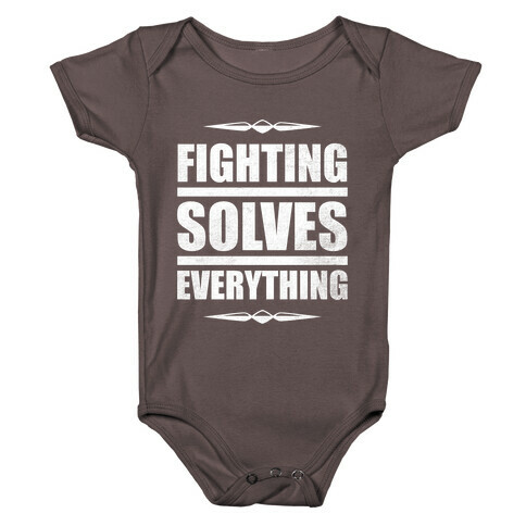 Fighting Solves Everything (White Ink) Baby One-Piece