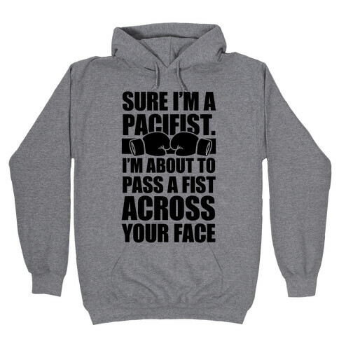 Pacifist Hooded Sweatshirt