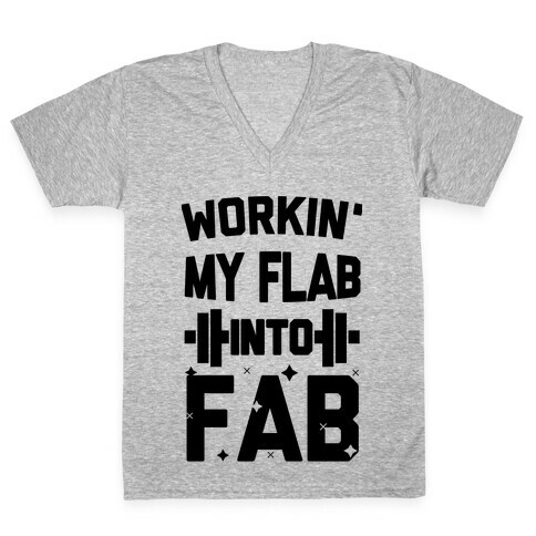 Workin' My Flab into Fab V-Neck Tee Shirt