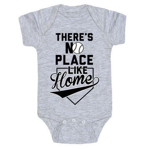 There's No Place Like Home Baby One-Piece