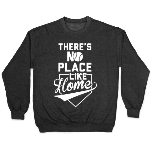 There's No Place Like Home Pullover
