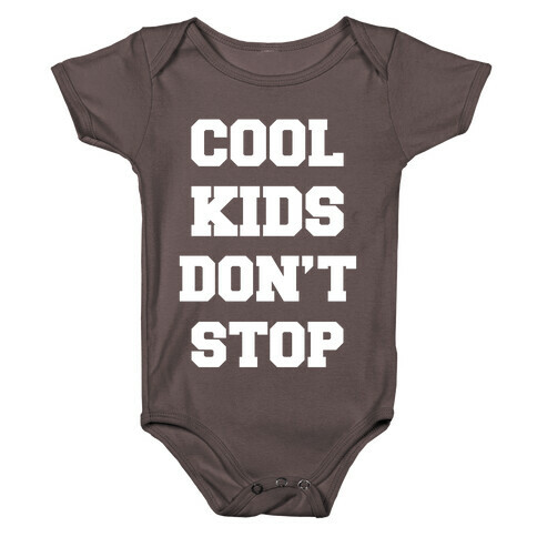 Cool Kids Don't Stop Baby One-Piece