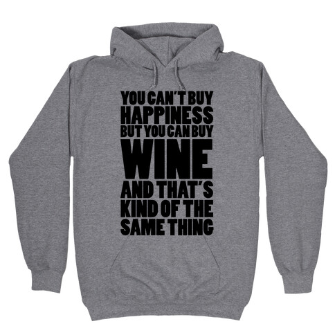 Wine Is My Happiness Hooded Sweatshirt