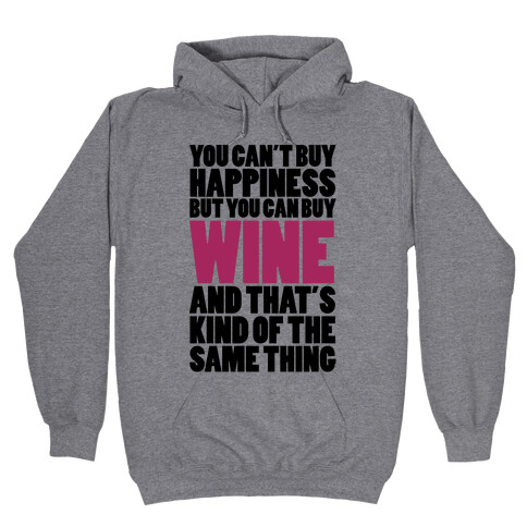 Wine Is My Happiness Hooded Sweatshirt