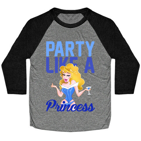 Party Like A Princess Baseball Tee