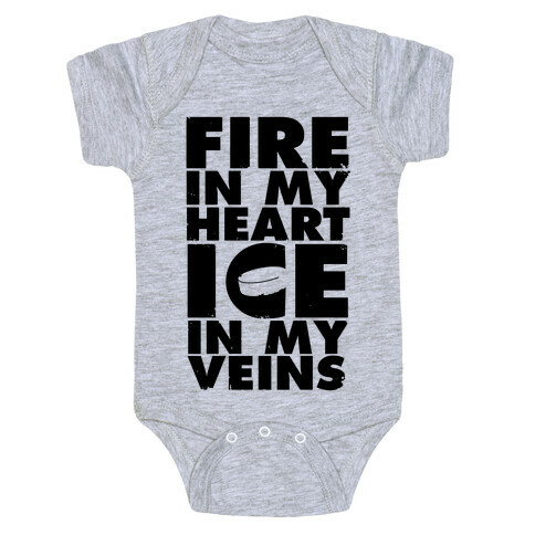 Fire In My Heart, Ice In My Veins Baby One-Piece