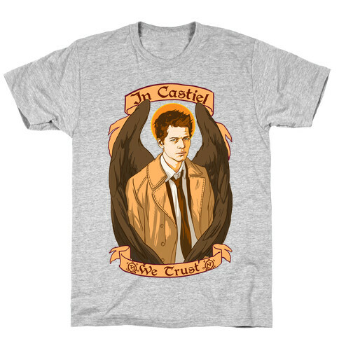 In Castiel We Trust T-Shirt