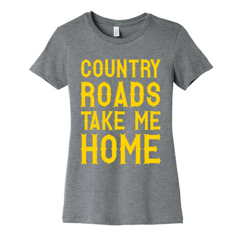 Country Roads Womens T-Shirt