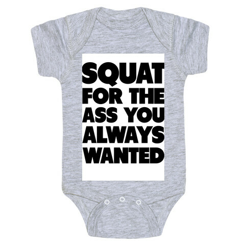 Squat for the Ass You Want Baby One-Piece