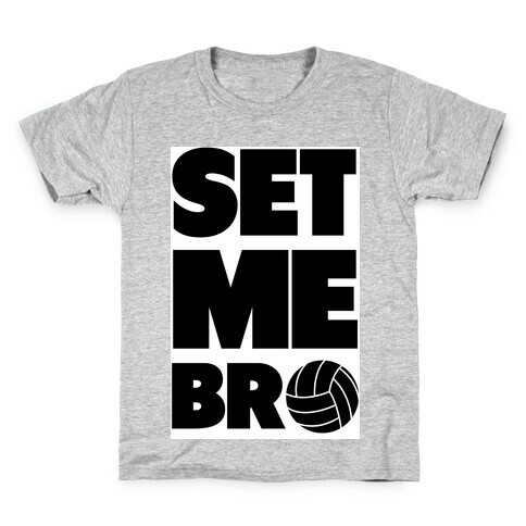 Set Me Bro Kids T-Shirt