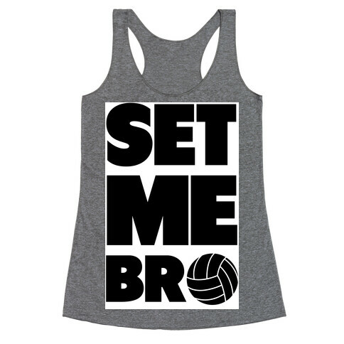 Set Me Bro Racerback Tank Top