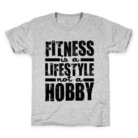 Fitness Is A Lifestyle Kids T-Shirt